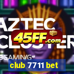 club 7711 bet